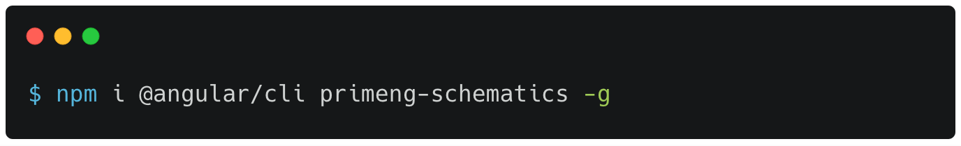 npm i @angular/cli primeng-schematics -g