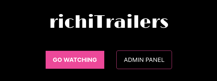 richiTrailers – Watch your favorite production trailers!